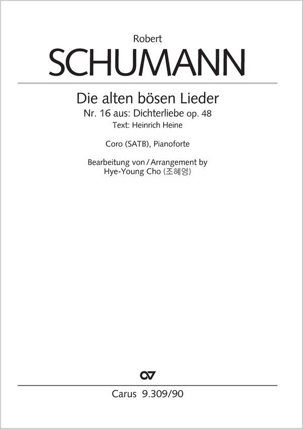 Die alten bösen Lieder&nbsp;&nbsp;Coro SATB, Pfte&nbsp;&nbsp;Partitur