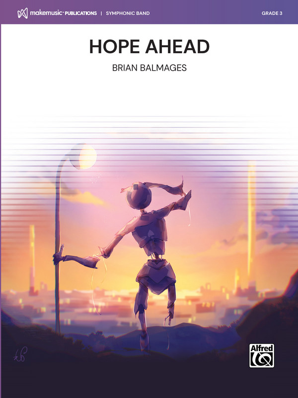 Hope Ahead (c/b)&nbsp;&nbsp;Symphonic wind band&nbsp;&nbsp;