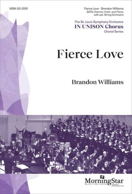 Fierce Love&nbsp;&nbsp;Gemischter Chor mit Ensemble&nbsp;&nbsp;Chorpartitur