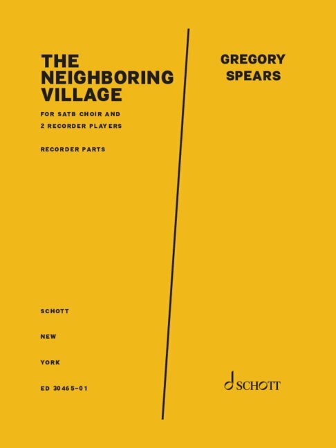 The Neighboring Village&nbsp;&nbsp;SATB-Chor und 2 Blockflötenspieler&nbsp;&nbsp;Stimmensatz