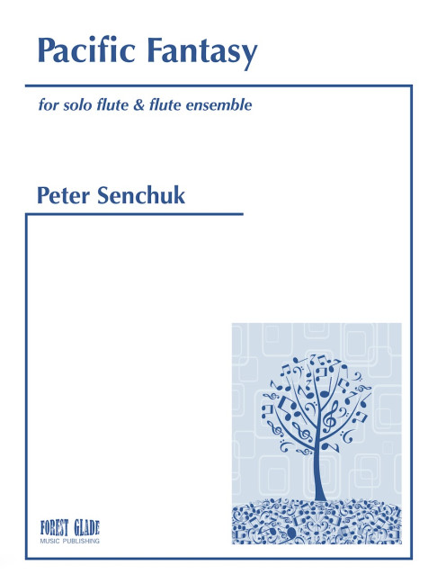 Pacific Fantasy&nbsp;&nbsp;solo Flöte und Flöten-Ensemble&nbsp;&nbsp;Partitur und Stimmen