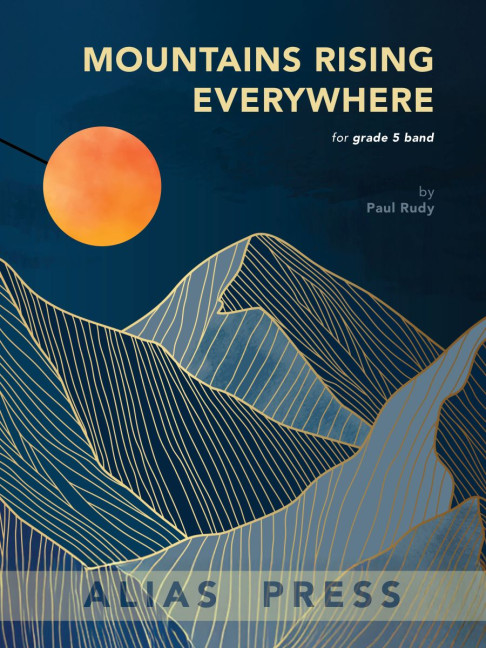 Mountains Rising Everywhere&nbsp;&nbsp;Blasorchester&nbsp;&nbsp;Dirigierpartitur