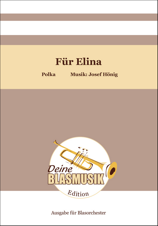 Für Elina&nbsp;&nbsp;Blasorchester&nbsp;&nbsp;Direktion + Stimmen