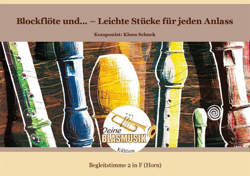 Blockflöte und... - Leichte Stücke für jeden Anlass Begleitstimme 2 in F (Horn)  Solo & Ensemble  Einzelstimme