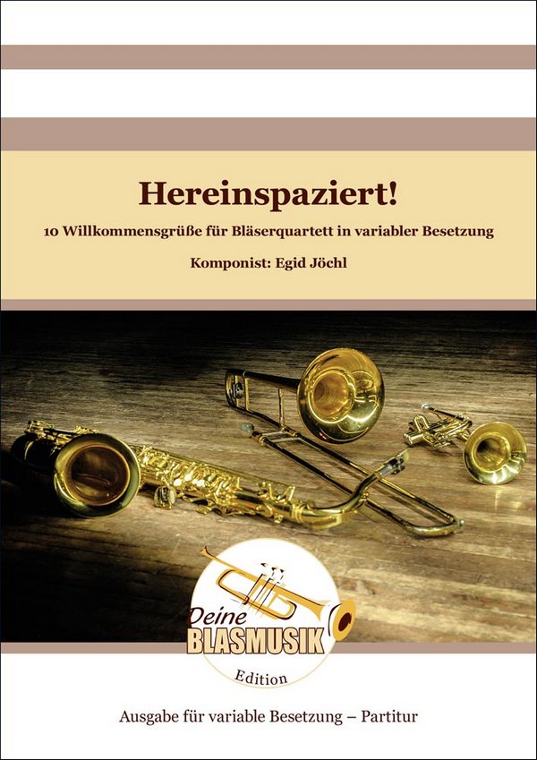 Hereinspaziert! - 10 Willkommensgrüsse für Bläserquartett in variabler Besetzung Partitur&nbsp;&nbsp;Solo & Ensemble&nbsp;&nbsp;Partitur