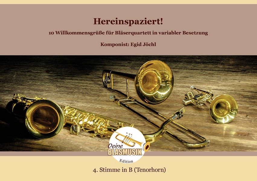 Hereinspaziert! - 10 Willkommensgrüsse für Bläserquartett in variabler Besetzung 4. Stimme in B (Teno&nbsp;&nbsp;Solo & Ensemble&nbsp;&nbsp;Einzelstimme