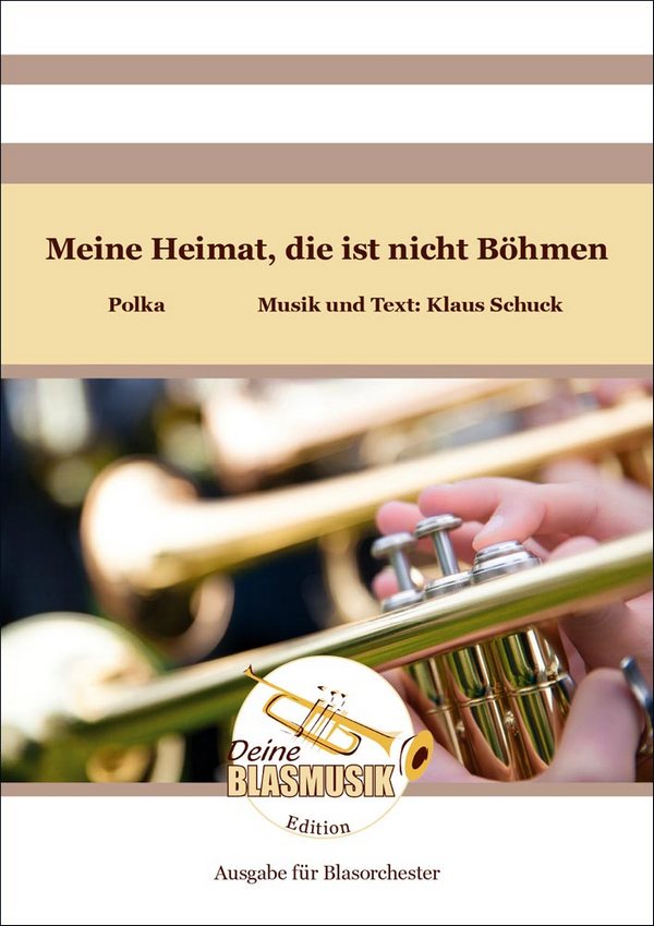 Meine Heimat, die ist nicht Böhmen  Blasorchester  Direktion + Stimmen