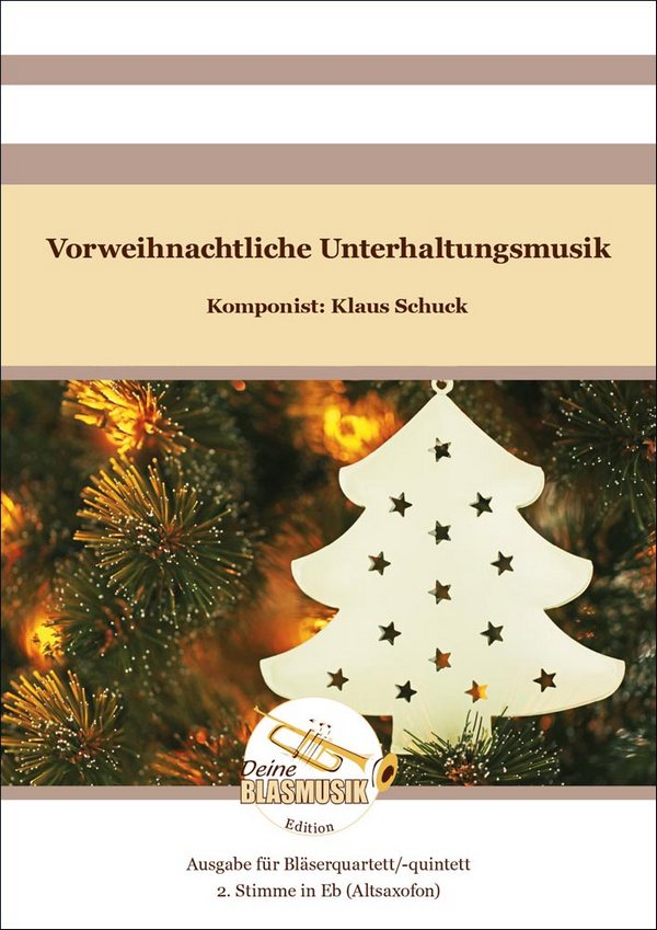 Vorweihnachtliche Unterhaltungsmusik 2. Stimme in Es (Altsaxofon)&nbsp;&nbsp;Solo & Ensemble&nbsp;&nbsp;