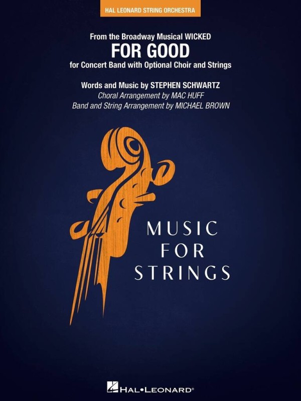 For Good (from Wicked) String PAK&nbsp;&nbsp;Streichorchester&nbsp;&nbsp;Partitur und Stimmen