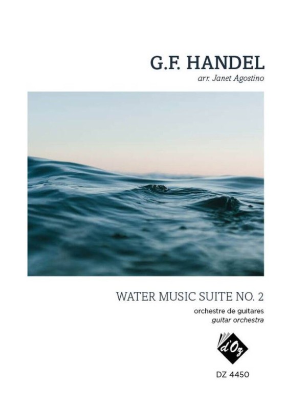 Water Music Suite No. 2&nbsp;&nbsp;Gitarren Ensemble&nbsp;&nbsp;Partitur und Stimmen