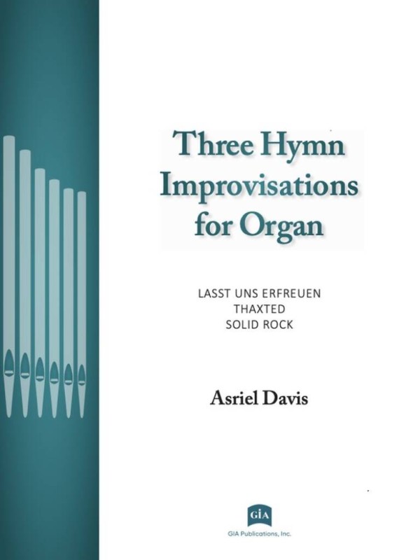 Three Hymn Improvisations for Organ&nbsp;&nbsp;Orgel&nbsp;&nbsp;Buch