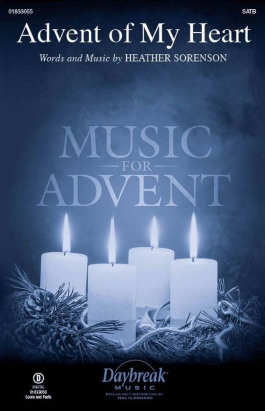 Advent Of My Heart  Gemischter Chor mit Begleitung  Chorpartitur