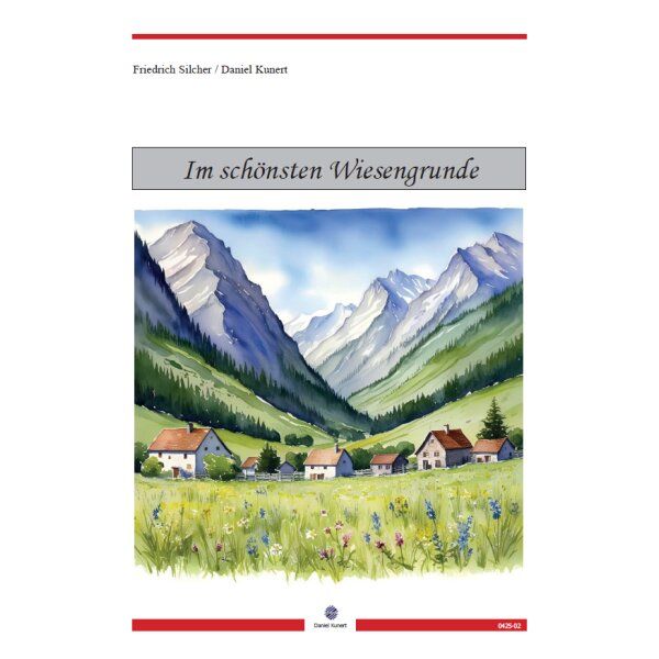 Im schönsten Wiesengrunde&nbsp;&nbsp;für gem Chor (SAM) a cappella&nbsp;&nbsp;Chorpartitur