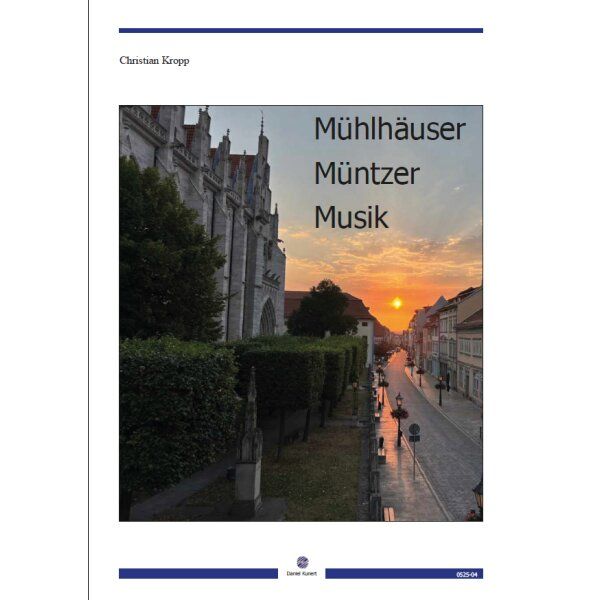 Mühlhäuser Müntzer Musik&nbsp;&nbsp;für Orgel&nbsp;&nbsp; 