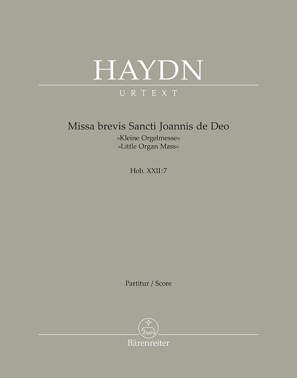 Missa brevis Sancti Joannis de Deo Hob. XXII:7 'Kleine Orgelmesse'&nbsp;&nbsp;für Solo (S), gem Chor und Orchester&nbsp;&nbsp;Partitur, Urtextausgabe