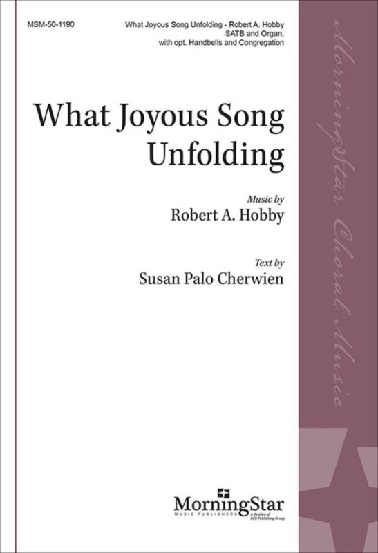 What Joyous Song Unfolding&nbsp;&nbsp;Gemischter Chor mit Ensemble&nbsp;&nbsp;Chorpartitur