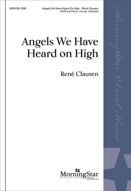 Angels We Have Heard on High&nbsp;&nbsp;Gemischter Chor mit Ensemble&nbsp;&nbsp;Chorpartitur