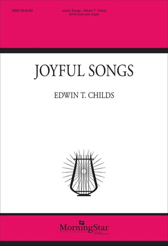 Joyful Songs&nbsp;&nbsp;Gemischter Chor mit Klavier/Orgel&nbsp;&nbsp;Chorpartitur