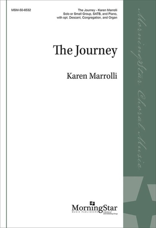 The Journey  Gemischter Chor mit Klavier/Orgel  Chorpartitur