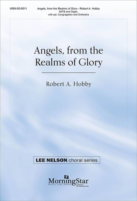 Angels, from the Realms of Glory&nbsp;&nbsp;Gemischter Chor mit Ensemble&nbsp;&nbsp;Chorpartitur