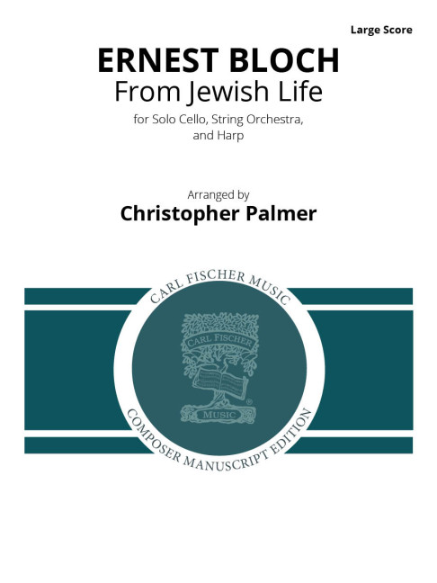 From Jewish Life&nbsp;&nbsp;solo Violoncello, Streichorchester und Harfe&nbsp;&nbsp;Partitur