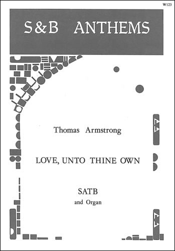 Love, unto thine own who camest&nbsp;&nbsp;SATB&nbsp;&nbsp;