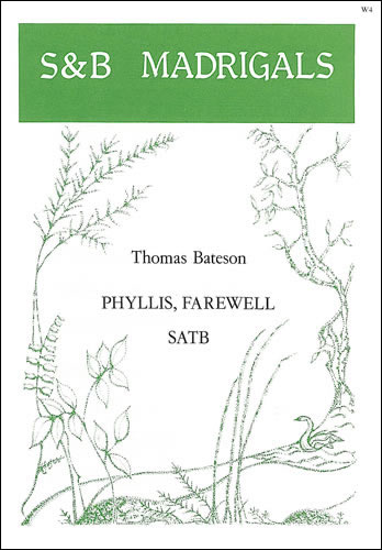 Phyllis, farewell&nbsp;&nbsp;SATB&nbsp;&nbsp;