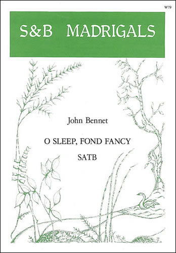 O sleep, fond fancy  SATB  