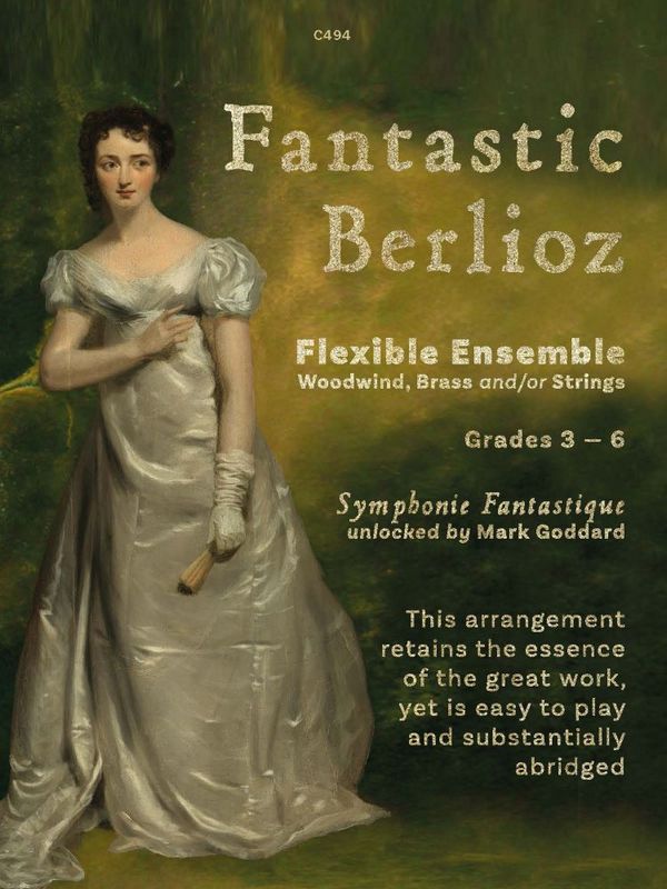 Fantastic Berlioz  Flexible Ensemble&nbsp;&nbsp;for Flexible Ensemble&nbsp;&nbsp;score and parts
