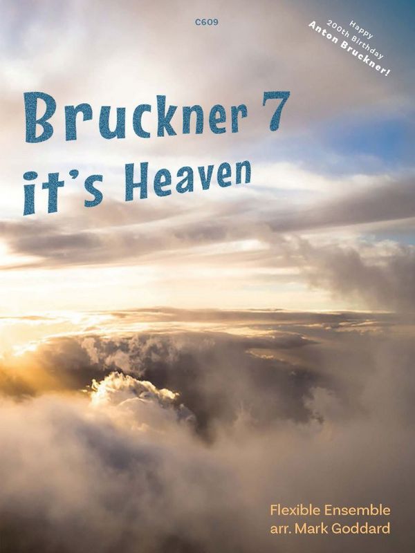 Bruckner Seven, Its Heaven  Flexible Ensemble  