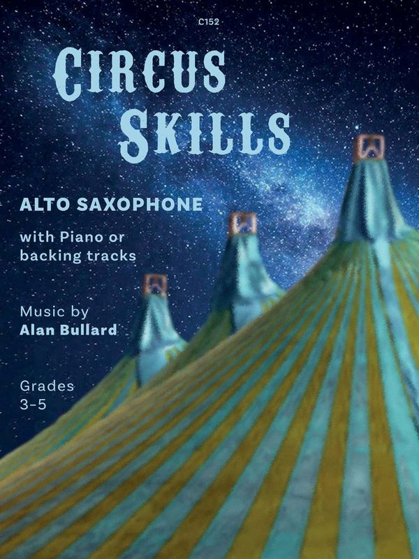 Circus Skills for Alto Sax & Piano  Alto Saxophone & Piano  