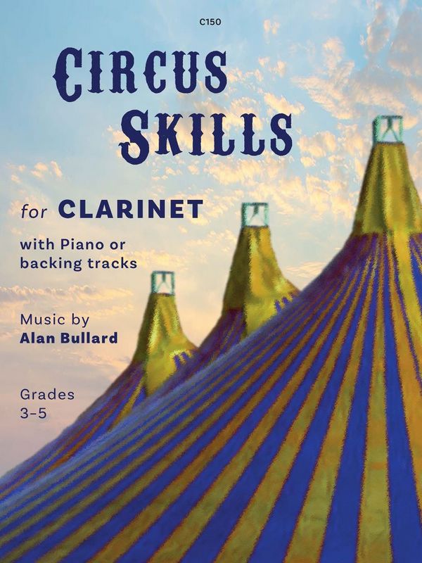 Circus Skills for Clarinet & Piano  Clarinet and Piano  