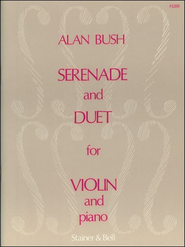 Serenade and Duet for Violin and Piano  Violin and Piano  