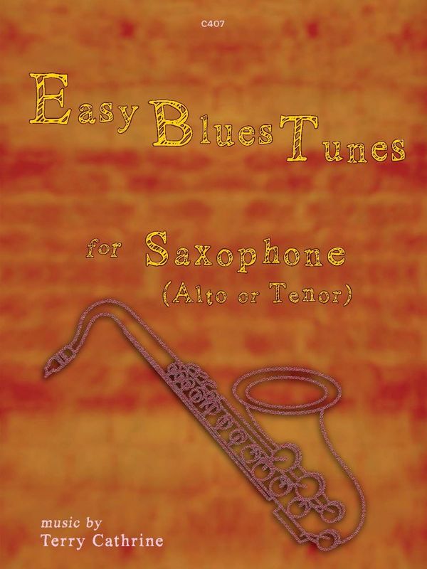 Easy Blues Tunes. Saxophone  Saxophone  