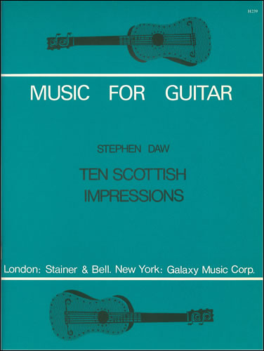 Ten Scottish Impressions&nbsp;&nbsp;Guitar&nbsp;&nbsp;