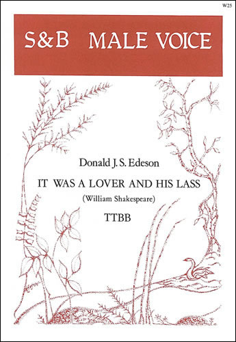 It was a lover and his lass&nbsp;&nbsp;TTBB unaccompanied&nbsp;&nbsp;