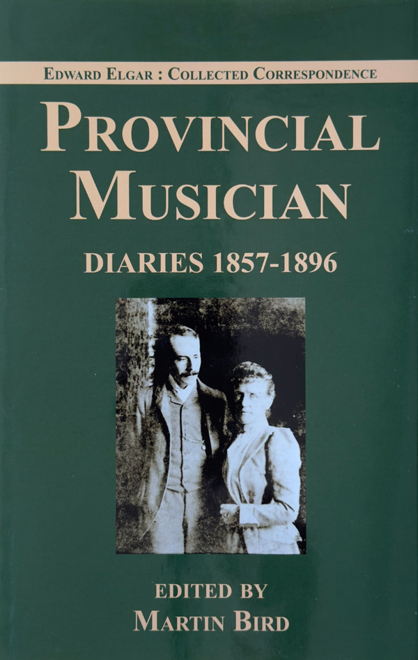 Provincial Musician: Diaries 18571896&nbsp;&nbsp;Book&nbsp;&nbsp;