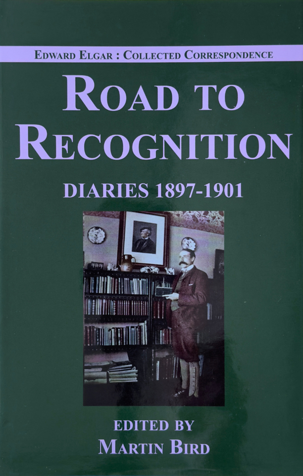Road to Recognition: Diaries 18971901&nbsp;&nbsp;Book&nbsp;&nbsp;