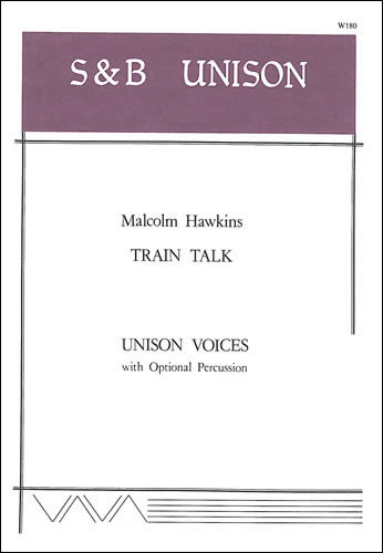 Train Talk  Unison, piano and optional percussion  