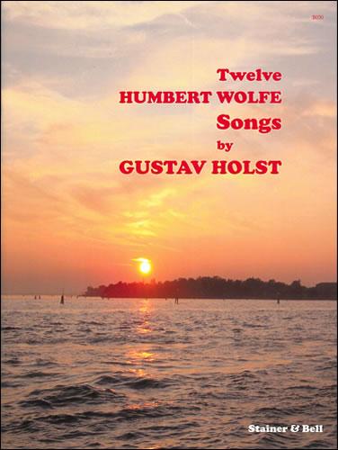 Twelve Humbert Wolfe Songs&nbsp;&nbsp;Voice & Piano&nbsp;&nbsp;