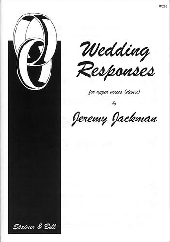 Wedding Responses. Upper Voices (divis)&nbsp;&nbsp;Unaccompanied high voices&nbsp;&nbsp;