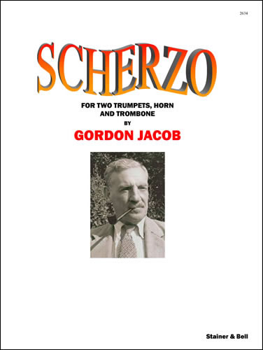 Scherzo for Two Trumpets, Horn and Trombone&nbsp;&nbsp;Two Trumpets, Horn and Trombone&nbsp;&nbsp;