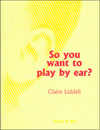 So you want to play by ear?&nbsp;&nbsp;Book&nbsp;&nbsp;