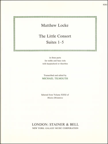 The Little Consort. Suites 1-5. For Treble and Bass Viols with Harpsichord or Theorbos&nbsp;&nbsp;Viols, Harpsichord or Theorbos&nbsp;&nbsp;