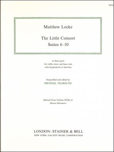 The Little Consort. Suites 6-10. For Treble, Tenor and Bass Viols with Harpsichord or Theorbos&nbsp;&nbsp;Viols, Harpsichord or Theorbos&nbsp;&nbsp;