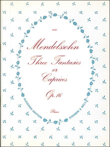Fantasies or Caprices, Three. Op. 16  Piano  