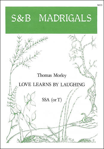 Love learns by laughing&nbsp;&nbsp;SSA or T&nbsp;&nbsp;