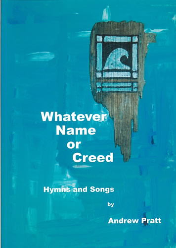 Whatever Name or Creed. Hymns&nbsp;&nbsp;Hymns&nbsp;&nbsp;