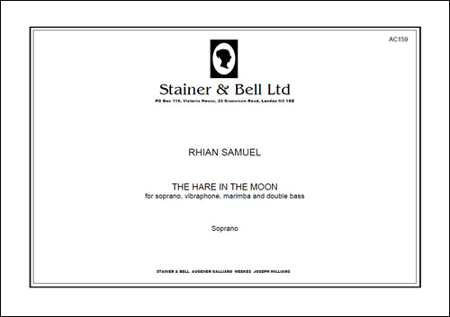 The Hare in the Moon (A - C). Soprano, Vibraphone, Marimba and Double Bass  Soprano, Vibraphone, Marimba & Double Bass  