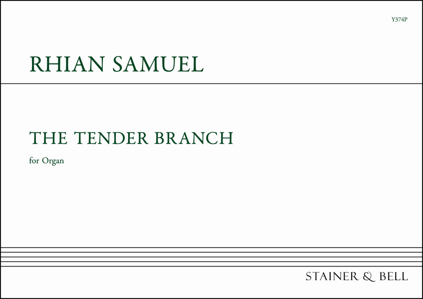 The Tender Branch  Organ  